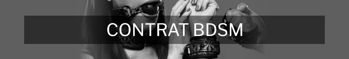 Le contrat BDSM Le contrat BDSM
